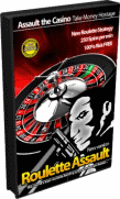 Roulette Assault - Assault the Casino. roulette assault - assault the casino.